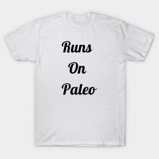 Runs On Paleo T-Shirt